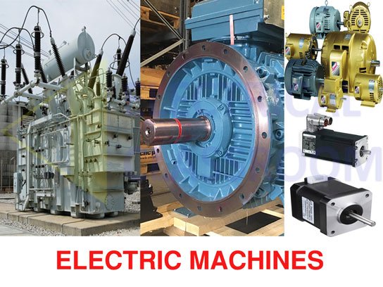 Electric Machines - Types and Principle of operation